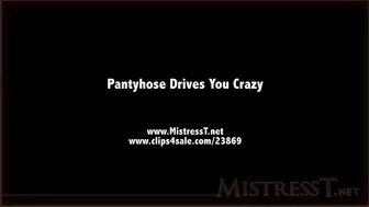 clips4sale Mistress T - pantyhose drives you crazy 720p