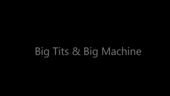 Wyoming Wynters Big Tits and Big Machine