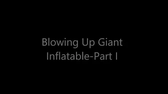 Wyoming Wynters Blowing Up Giant Inflatable Part I