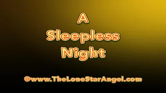 LoneStarAngel Sleepless Night