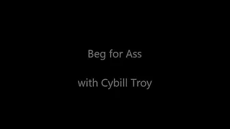 CYBILLTROY _Beg for My Ass