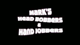 MARKS HEAD BOBBERS AND HAND JOBBERS _ Cumshot Compilation _5