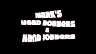 MARKS HEAD BOBBERS AND HAND JOBBERS _ Cumshot Compilation _3