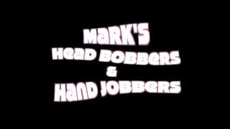 MARKS HEAD BOBBERS AND HAND JOBBERS _ Cumshot Compilation _4