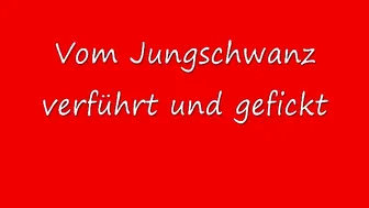 CologneClaudi Vom Jungschwanz verf??hrt und gefickt