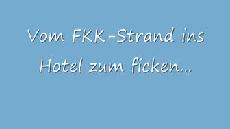 mydirtyhobby Dirty-Tina Vom FKK-Strand ins Hotel 09.05.10