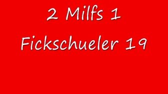 CologneClaudi 2 Milfs 1 Ficksch??ler 19 Teil 1 (1)