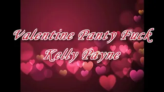 kelly payne valentine panty fuck 720p HD vids