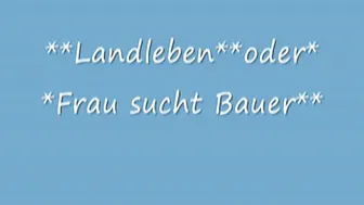 Dirty-Tina - Frau sucht Bauer