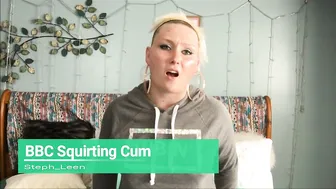 steph leen bbc squirting cum huge dildo