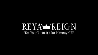 reyareign eat your vitamins for mommy cei 20p