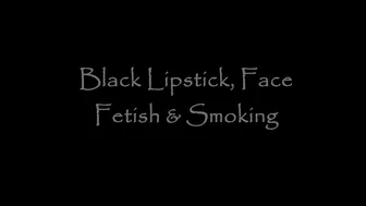 Jade Styles _Black Lipstick Face Fetish And Smoking