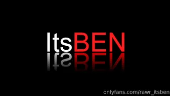 Rawr Itsben _06-14-19 Ben fks Tim