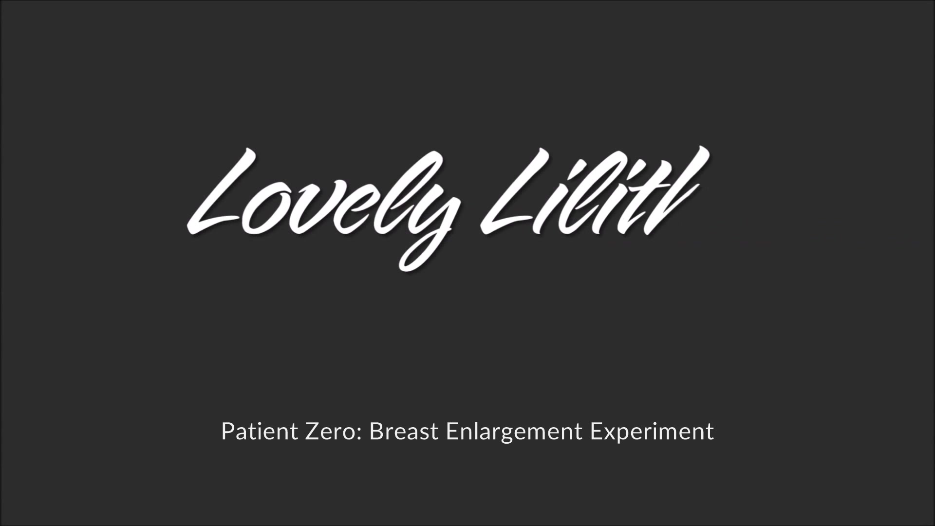 Lovely lilith patient zero enlargement experiment 2020 01 22_8NXxzM -  camHUB.cc