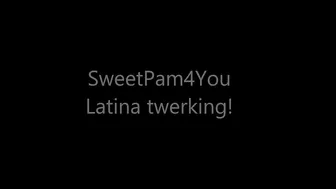 SweetPam4You OnlyFans Latina Twerking