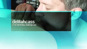 Delilah_Cass 21st_Birthday_Wakeup_Sex ManyVids