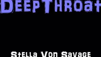 Stella_Von_Savage_043 - Deepthroat Gagging Blowjob