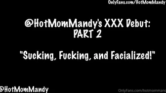 hotmommandy_08.07.2021_167380156_FULL_SCENE_ALERT____Facial_Friday_comes_early____Sucking,_Fucking,_and_Facialized____My_first_ever_XXX_scene_and_facial_on_came