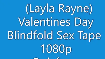 ScarlettKissesXO.Layla.Rayne.Valentines.Day.Blindfold.Sex.Tape.XXX.1080.mp4